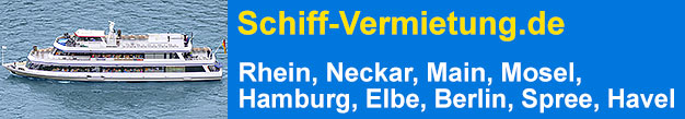 Schiff-Vermietung.de – Schiff mieten für Charterfahrten auf Rhein, Neckar, Main, Mosel, Hamburg, Elbe, Berlin, Spree, Havel